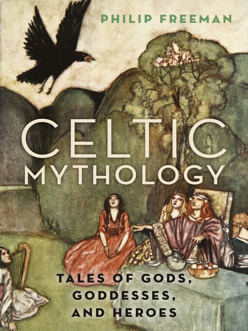 Title details for Celtic Mythology by Philip Freeman - Wait list